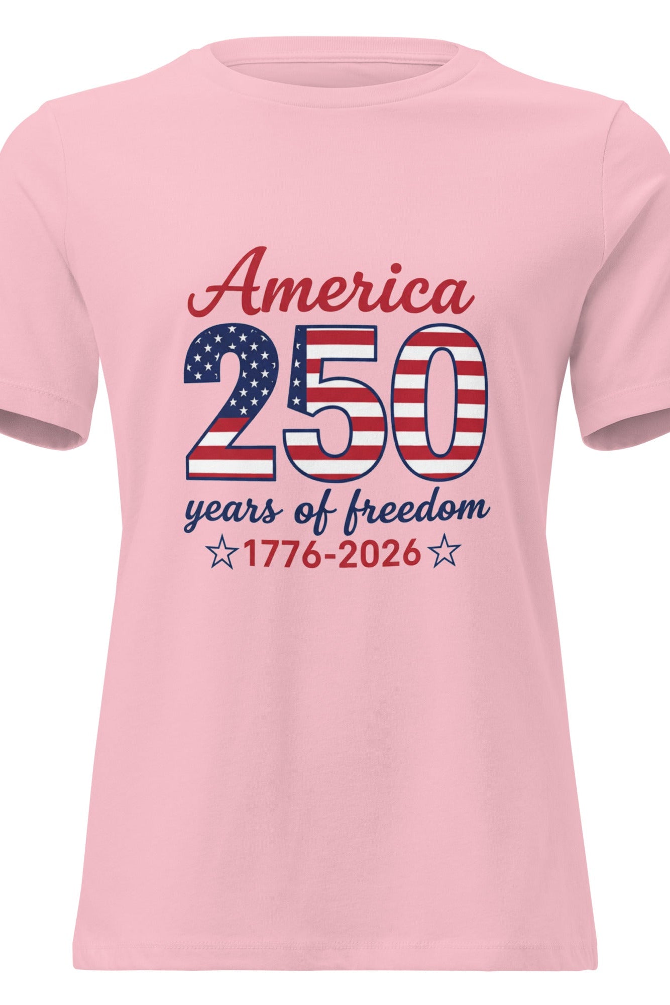 Pink t-shirt with 'America 250 years of freedom' text and American flag design on a white background